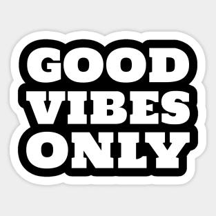 Good Vibes Only Spiritual Sticker